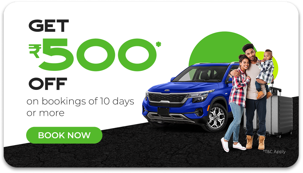 Flat Rs. 500/- OFF on a booking of 10 days or more